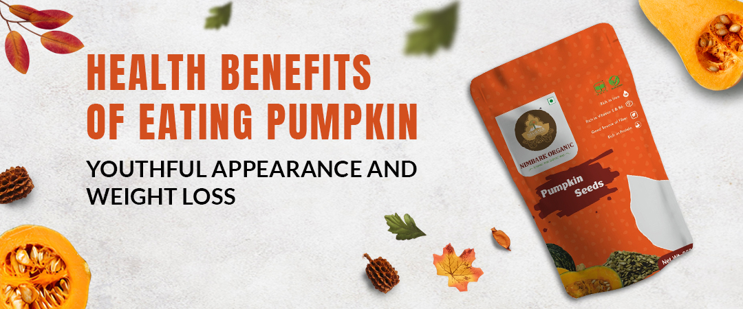 Health Benefits of Eating Pumpkin: Youthful Appearance and Weight Loss