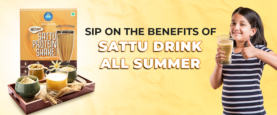 Sip On the Benefits of Sattu Drink All Summer