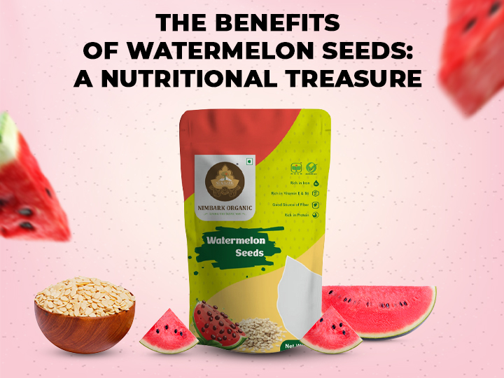 The Benefits of Watermelon Seeds: A Nutritional Treasure